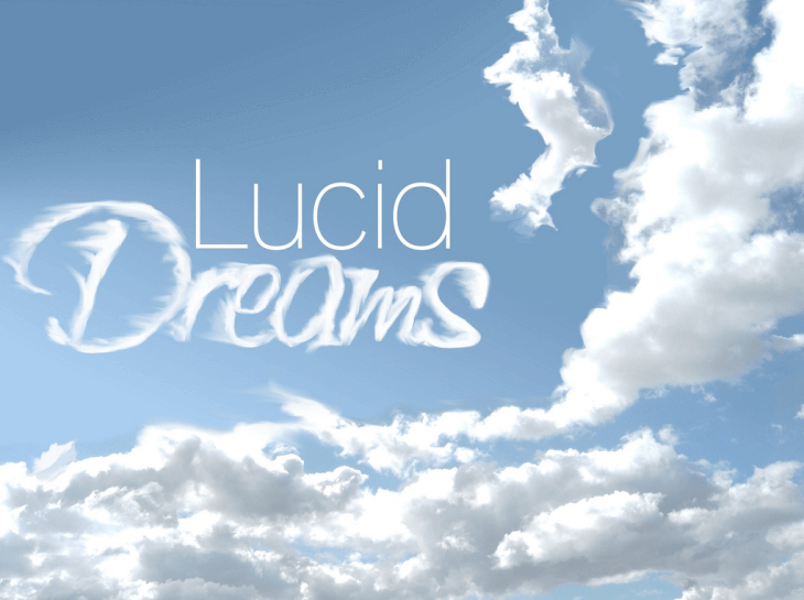 Lucid dreams in the clouds.